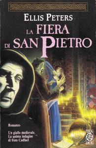La fiera di San Pietro. Romanzo. Un giallo medievale. La …