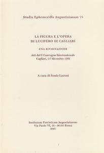 La figura e l'opera di Lucifero di Cagliari. Una rivisitazione