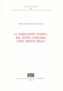 La formazione storica del feudo lombardo come diritto reale