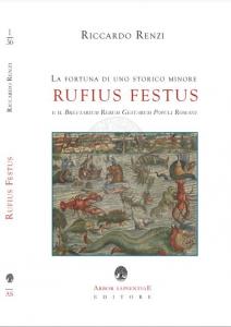 La fortuna di uno storico minore. Rufius Festus e il …