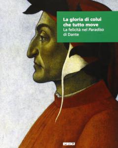 La gloria di colui che tutto move. La felicità nel …