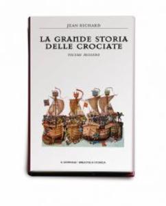 La grande storia delle crociate. Volume secondo