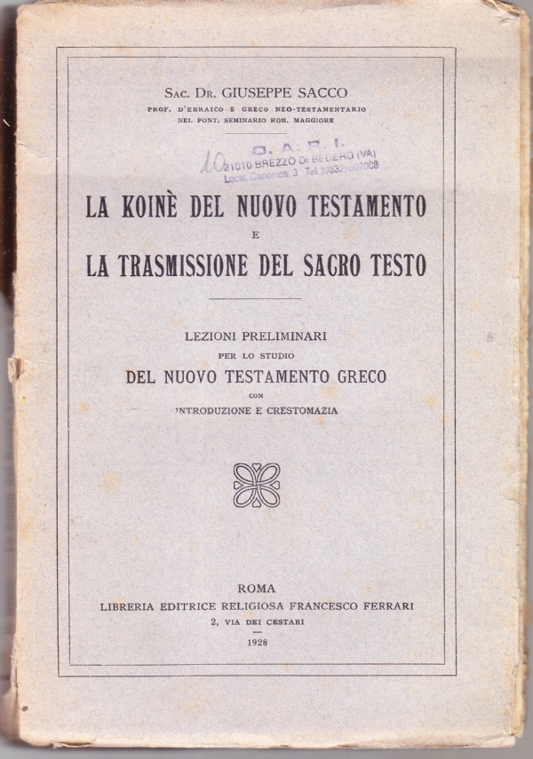 La koiné del Nuovo Testamento e la trasmissione del sacro …