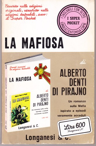 La mafiosa. Un romanzo sulla Mafia ispirato a episodi veramente …