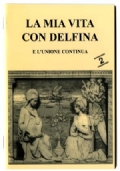 La mia vita con Delfina 2. E l'unione continua