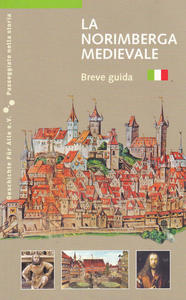La Norimberga medievale. Breve guida