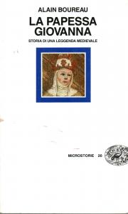 La papessa Giovanna. Storia di una leggenda medievale