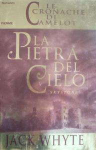 La pietra del cielo. Le cronache di Camelot Vol. 1