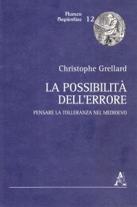 La possibilità dell'errore. Pensare la tolleranza nel Medioevo