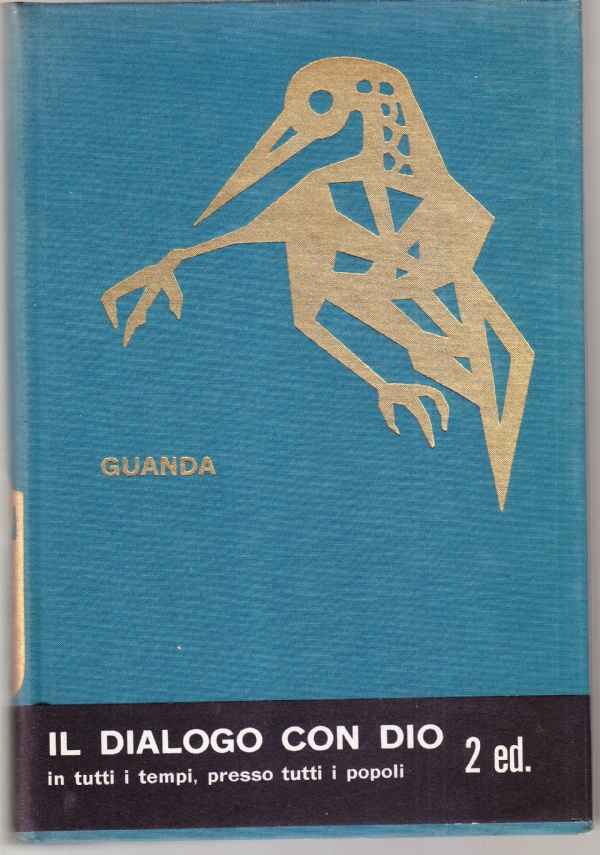 La preghiera dell'uomo. Antologia delle preghiere di tutti i tempi …