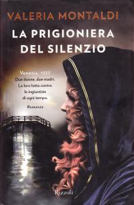 La Prigioniera del silenzio. Romanzo