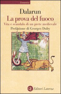 La prova del fuoco. Vita e scandalo di un prete …