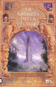 La ragazza della torre. La trilogia di Bitterbynde, 1