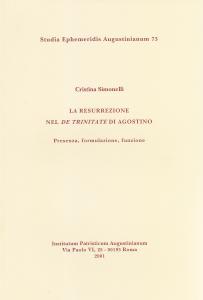 La resurrezione nel De Trinitate di Agostino. Presenza, formulazione, funzione