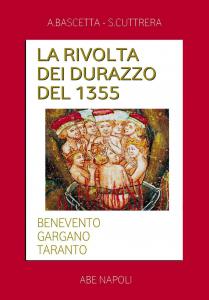 La rivolta dei Durazzo del 1355. Benevento, Gargano, Taranto fra …