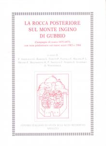 La Rocca posteriore sul Monte Ingino di Gubbio (Campagne di …