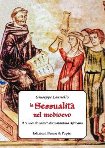 La sessualità nel medioevo. Il "Liber de coitu" di Costantino …