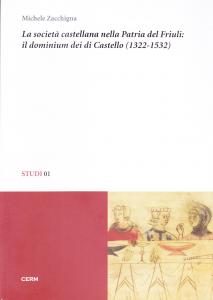 La societa` castellana nella Patria del Friuli: il dominium dei …