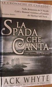 La Spada che canta. Le cronache di Camelot Vol. 2