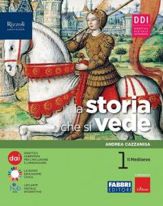 La storia che si vede 1. Il Medioevo