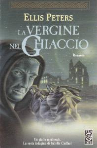 La vergine nel ghiaccio. Romanzo. Un giallo medievale. La sesta …