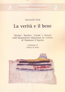 La verità e il bene. 'Veritas', 'bonitas', 'verum' e 'bonum' …