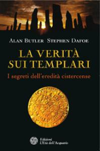 La verità sui templari. I segreti dell'eredità cistercense