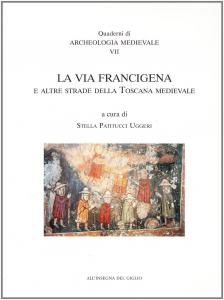 La via Francigena e altre strade della Toscana medievale