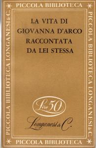 La vita di Giovanna d'Arco raccontata da lei stessa