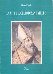 La vita e il culto di San Catello