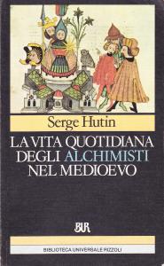 La vita quotidiana degli alchimisti nel Medioevo