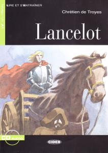 Lancelot - LIVRE + CD. Niveau 1 - A1