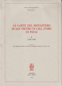 Le carte del monastero di San Pietro in Ciel d'Oro …