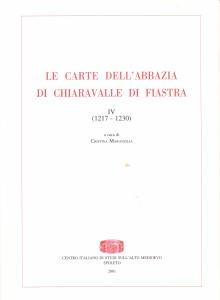 Le carte dell'abbazia di Chiaravalle di Fiastra IV (1217-1230)