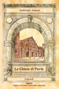 Le Chiese di Pavia. San Michele - San Pietro in …