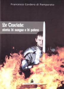 Le Crociate: storia di sangue e di potere