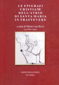 Le epigrafi cristiane dell'atrio di Santa Maria in Trastevere. Parete …