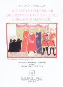 Le gesta di Federico II Imperatore e dei suoi figli …