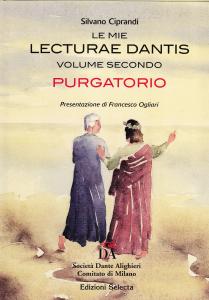 Le mie Lecturae Dantis. Volume secondo. Purgatorio