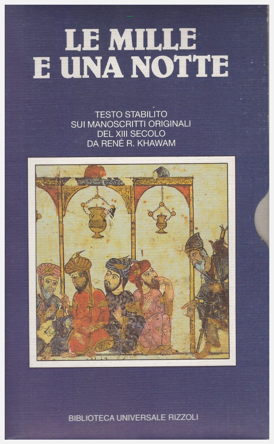 Le mille e una notte. I. Illustri dame e galanti …