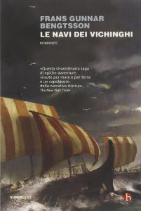 Le navi dei vichinghi. Romanzo