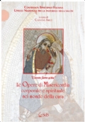 Le Opere di Misericordia corporale e spirituale nel mondo della …