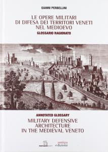 Le opere militari di difesa dei territori veneti nel Medioevo. …