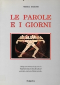 Le parole e i giorni. Silloge tematizzata degli articoli pubblicati …