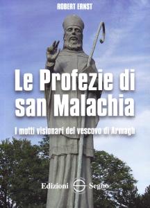 Le Profezie di san Malachia. I motti visionari del vescovo …