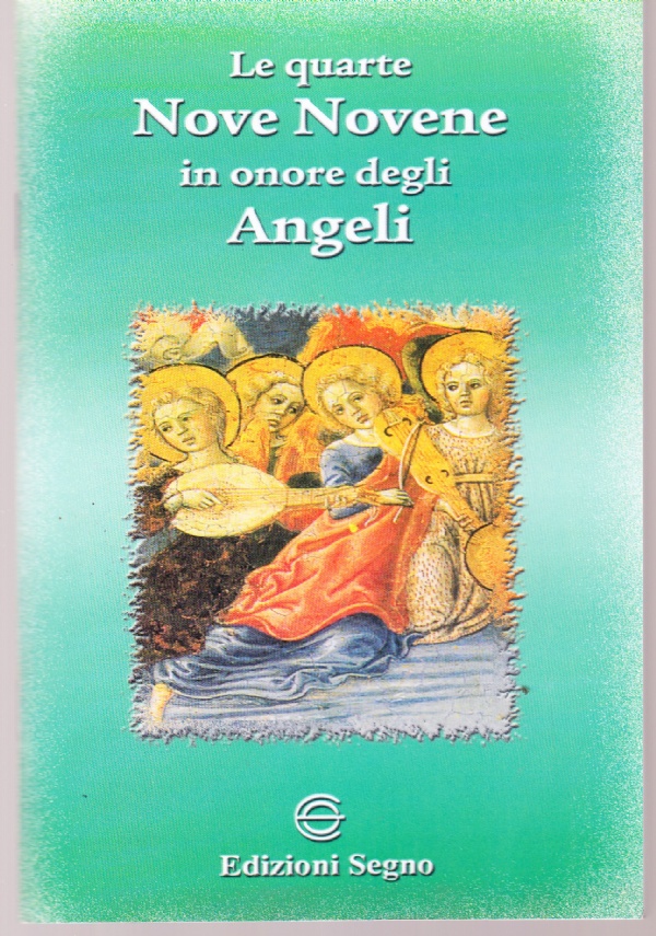 Le quarte Nove Novene in onore degli Angeli