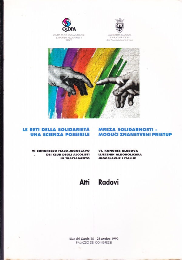 Le reti della solidarietà. Una scienza possibile. VI congresso italo-jugoslavo …
