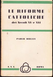 Le riforme cattoliche dei Secoli XV e XVI