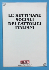 Le settimane sociali dei cattolici italiani