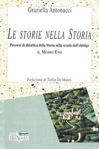 Le storie nella Storia. Percorsi di didattica della Storia nella …